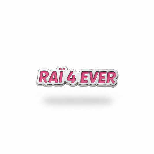 Sticker métal «  Raï for ever »